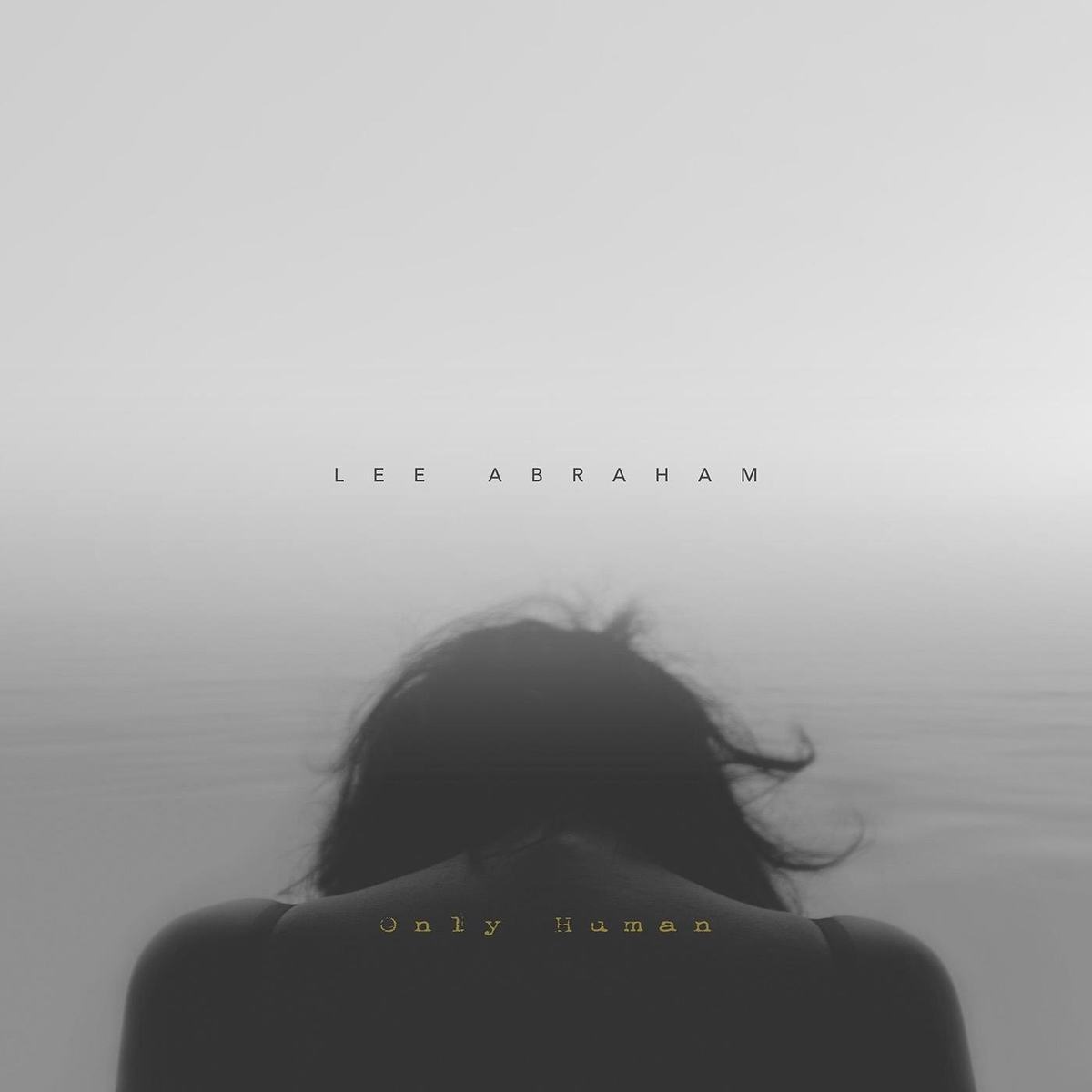 Lee Abraham - Only Human - 2021, FLAC (tracks), lossless