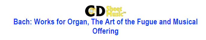 CD Sheet Music - Bach Orgelwerke