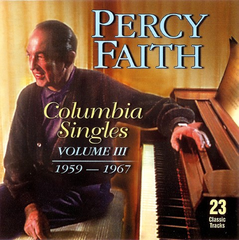 Percy Faith - Columbia Singles Vol. 3- 1959-1967 (2005)