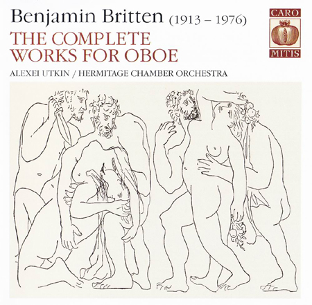 Britten Complete Works for Oboe - Utkin - Hermitage Chamber Orchestra