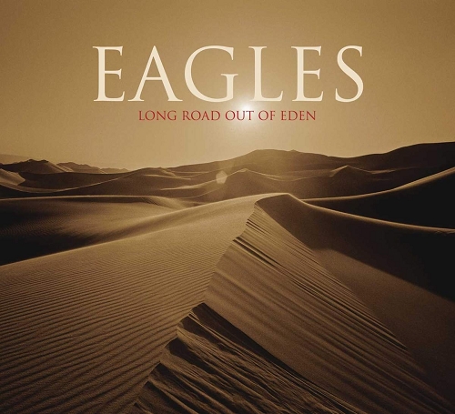 Eagles - Long Road Out Of Eden (2007)