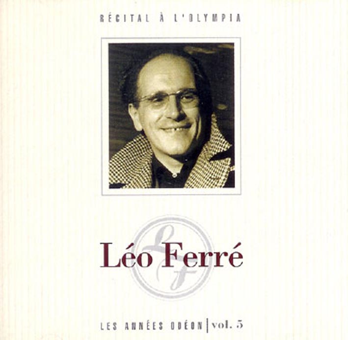 Léo Ferré - Les Années Odéon - Récital À L ' Olympia