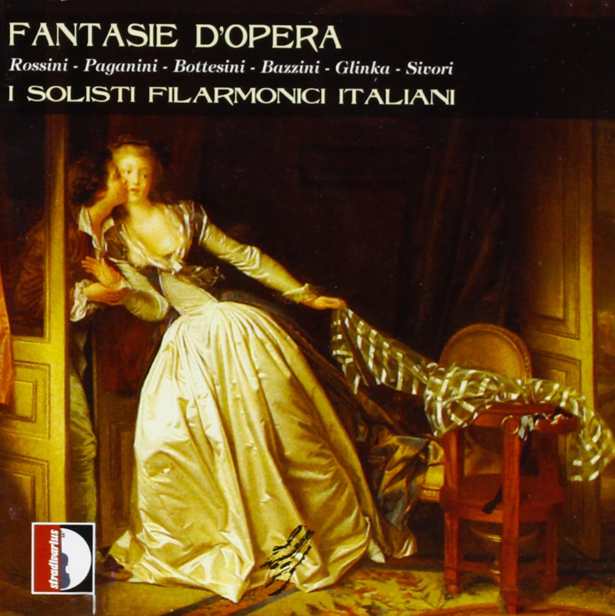 Fantasie D'opera (I Soloisti Italiani)