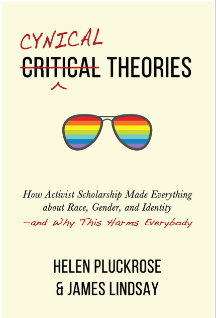 Pluckrose, Helen.Lindsay, James A.Cynical Theories