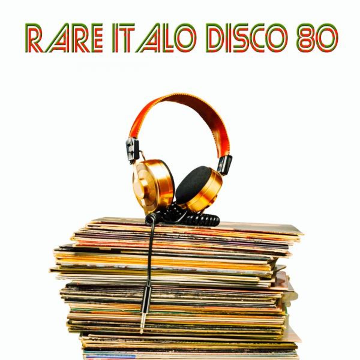 Rare Italo Disco 80 (Original Rare Tracks) (2015 · FLAC+MP3)