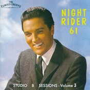 Elvis Presley - Night Rider 61-Studio B Sessions, Vol. 3 [The Famous Groove Records FG 2333]