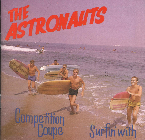 The Astronauts - Surfin With The Astronauts & Competition Coupe