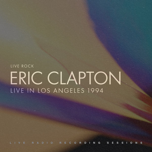 Eric Clapton - 2022 - Live In Los Angeles 1994 [2022] 24-44.1
