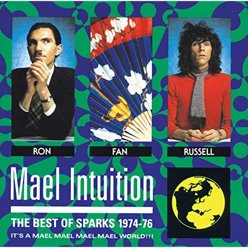 Sparks - Mael Intuition The Best Of Sparks 1974-76 (1990)