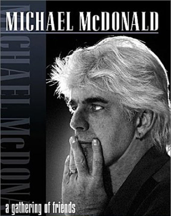 Michael McDonald - A Gathering Of Friends