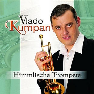 Vlado Kumpan - Himmlische Trompete