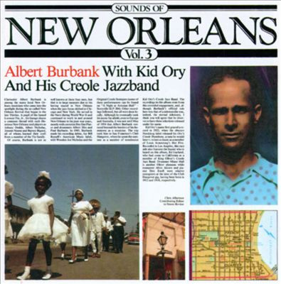 Albert Burbank With Kid Ory & His Creole Jazz Band - Sounds Of New Orleans Vol 3 1954 1990