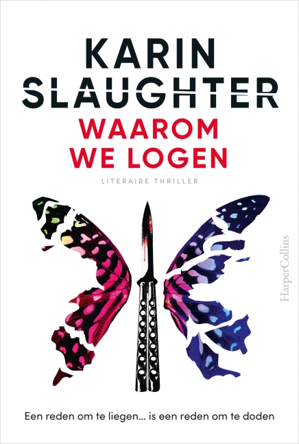 Karin Slaughter - Waarom we logen