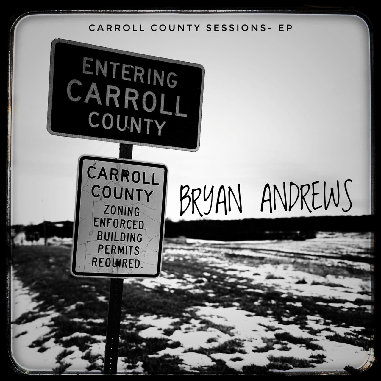 Bryan Andrews · Carroll County Sessions (EP-2022 · FLAC+MP3)