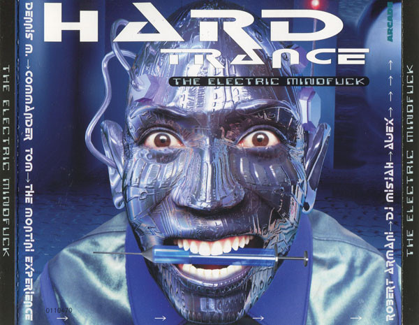 Hard Trance - The Electric Mindfuck (2CD)(1997) [Arcade]