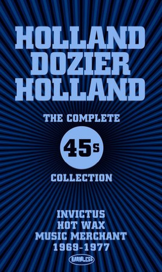 Holland, Dozier, Holland - The Complete 45s Collection (1969-1977)