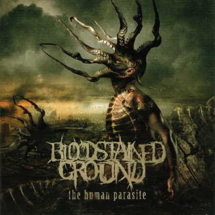 [Death Metal] Bloodstained Ground - The Human Parasite (2022)