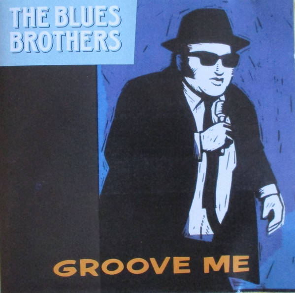 Blues Brothers - Groove Me
