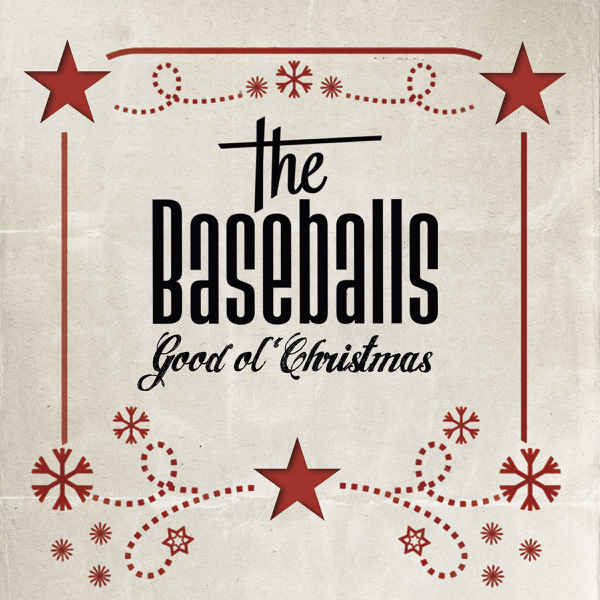 The Baseballs - Good Ol' Christmas (2012) (Verzoekje)