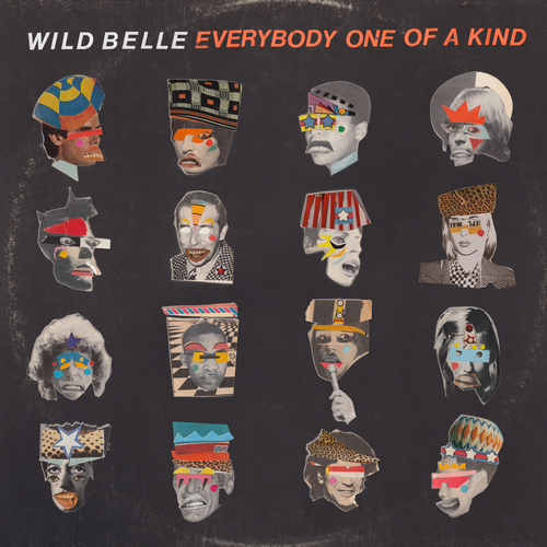 Wild Belle 2019 Everybody One of a Kind