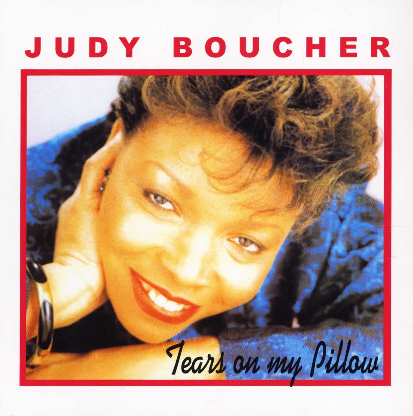 Judy Boucher - Tears On My Pillow