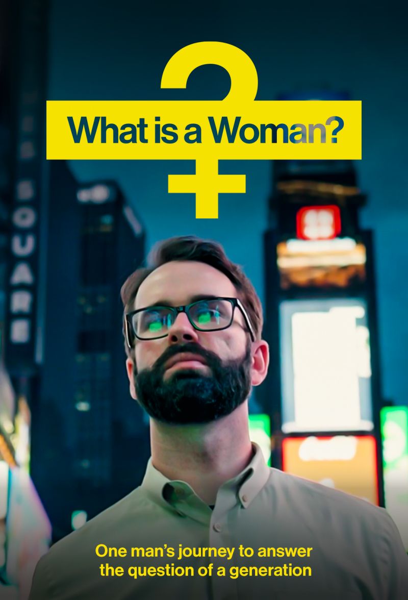 What is a Woman? 2022 - Documentaire - Matt Walsh / DailyWire - WEBRip x264 1080p