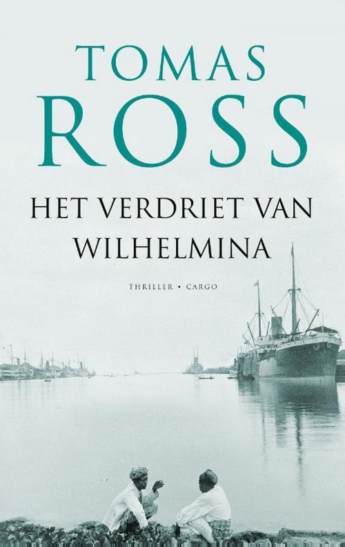 Tomas Ross Indië Serie 03 2017 - Het Verdriet Van Wilhelmina