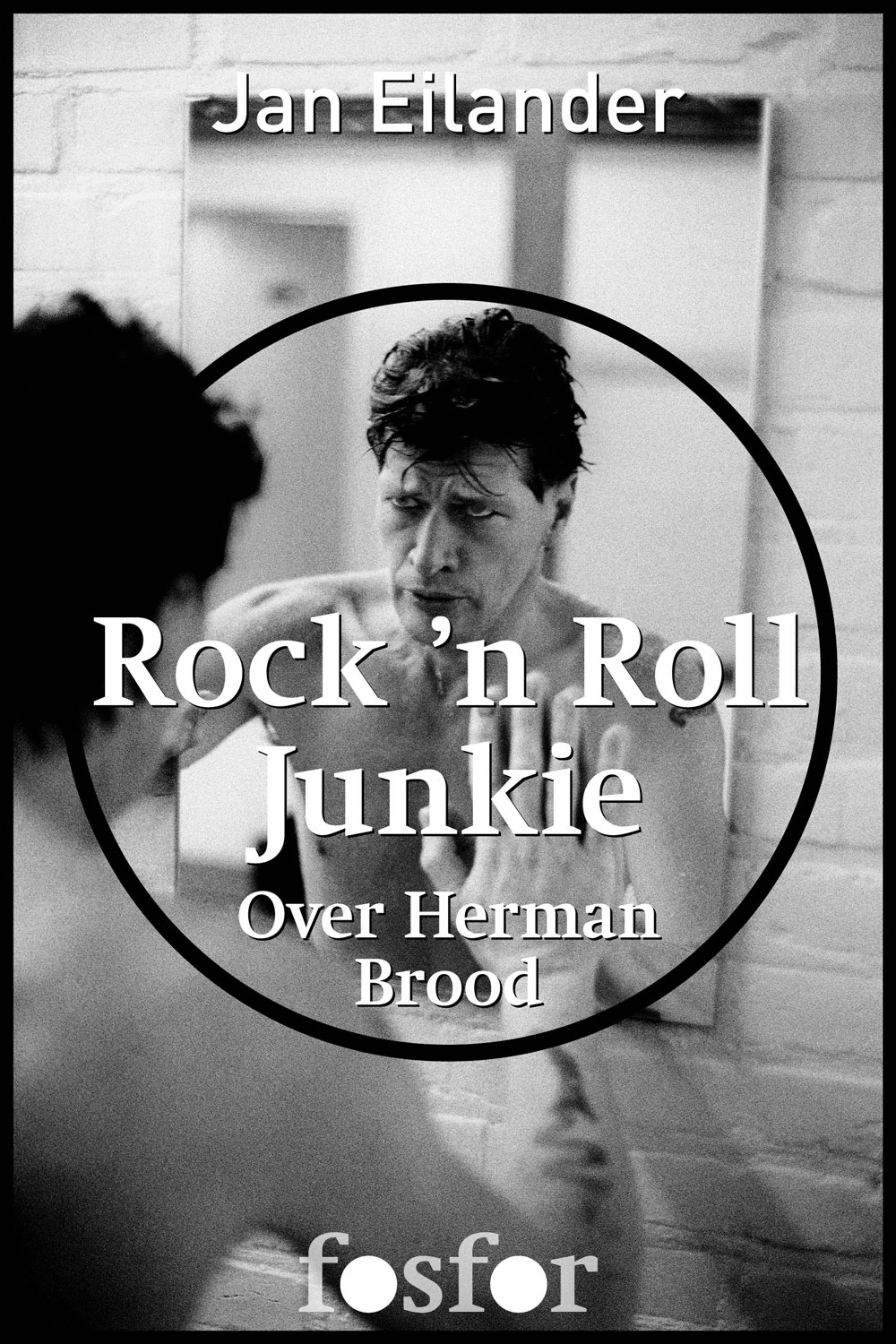 Rock n Roll Junkie - Jan Eilander