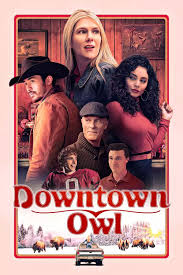 Downtown Owl 2023 1080p WEB-DL EAC3 DDP5 1 H264 Multisubs