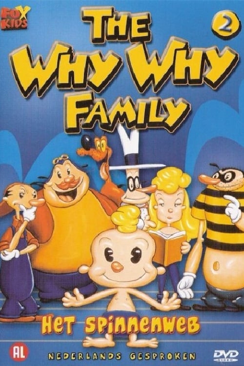 The Why Why Family (Nederlands Gesproken)