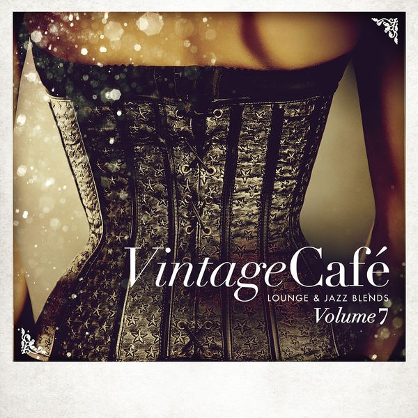 V.A. - Vintage Café - Lounge and Jazz Blends (Special Selection) Volume 07