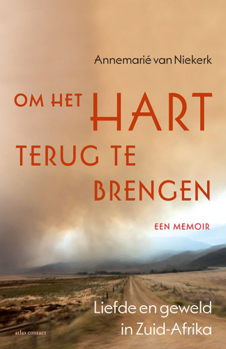 Niekerk, Annemarie Van - Om Het Hart Terug Te Brengen