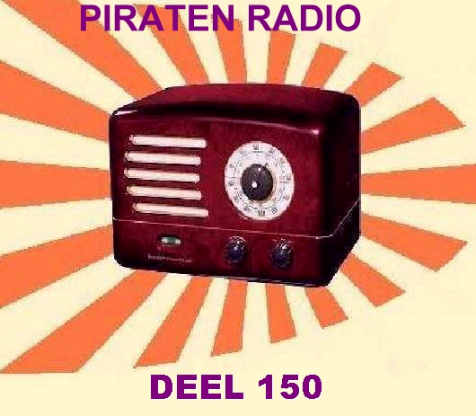 Piraten Radio Deel 131 Tot Deel 150