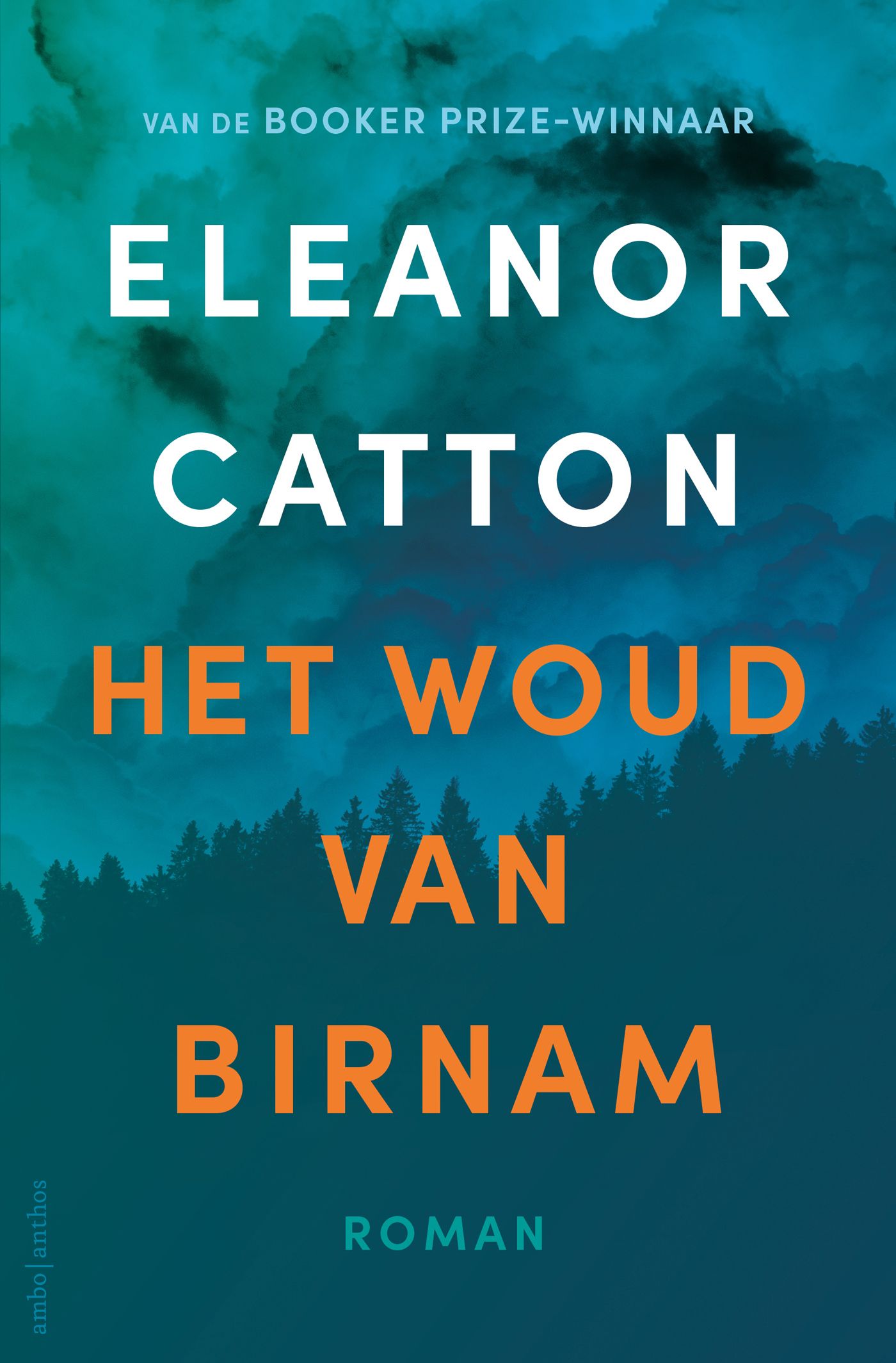 Catton, Eleanor - Het woud van Birnam