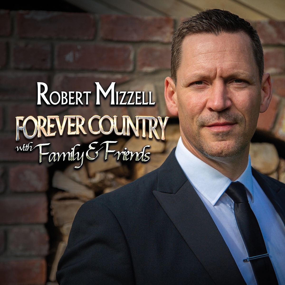Robert Mizzell · Forever Country With Family & Friends (2021 · FLAC+MP3)