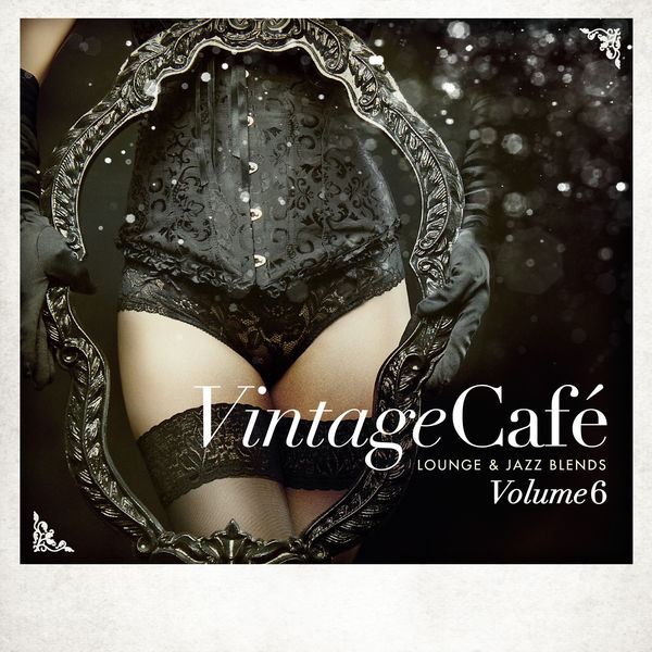 V.A. - Vintage Café - Lounge and Jazz Blends (Special Selection) Volume 06