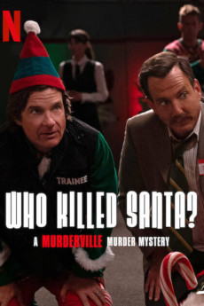 Who Killed Santa A Murderville Murder Mystery 2022 1080p