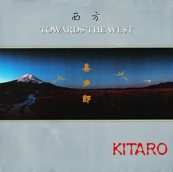 Kitaro - Towards the West - 1986