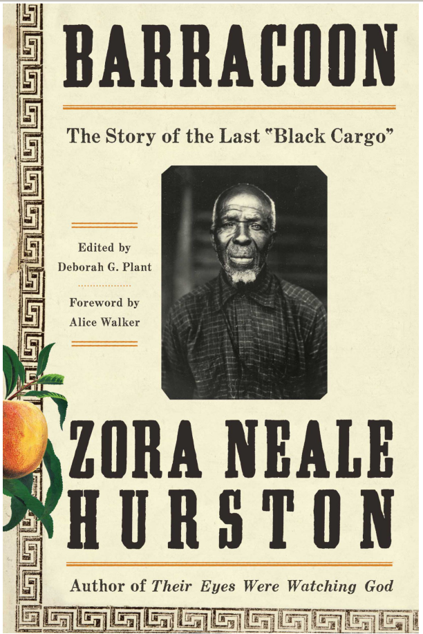 Zora Neale Hurston - Barracoon- The Story of the Last 'Black Cargo'