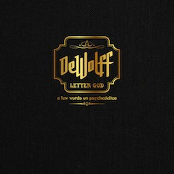 DeWolff - 2011 - Letter God - A Few Words On Psychedelica (CD+DVD)