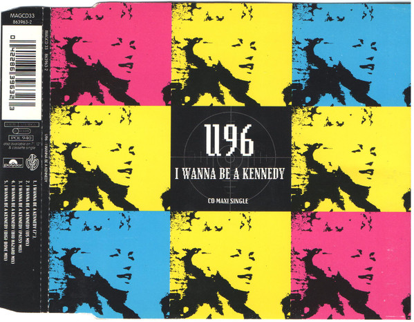 U96 - I Wanna Be A Kennedy-(MAGCD33)-CD-FLAC-1992