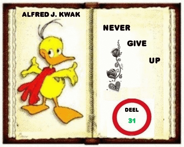 Alfred J. Kwak - Never Give Up - Deel 31