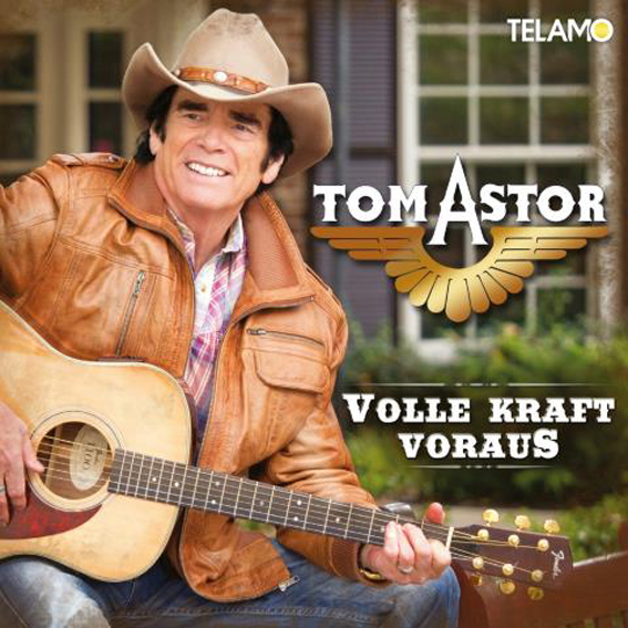 Tom Astor - Mit Voller Kraft Voraus