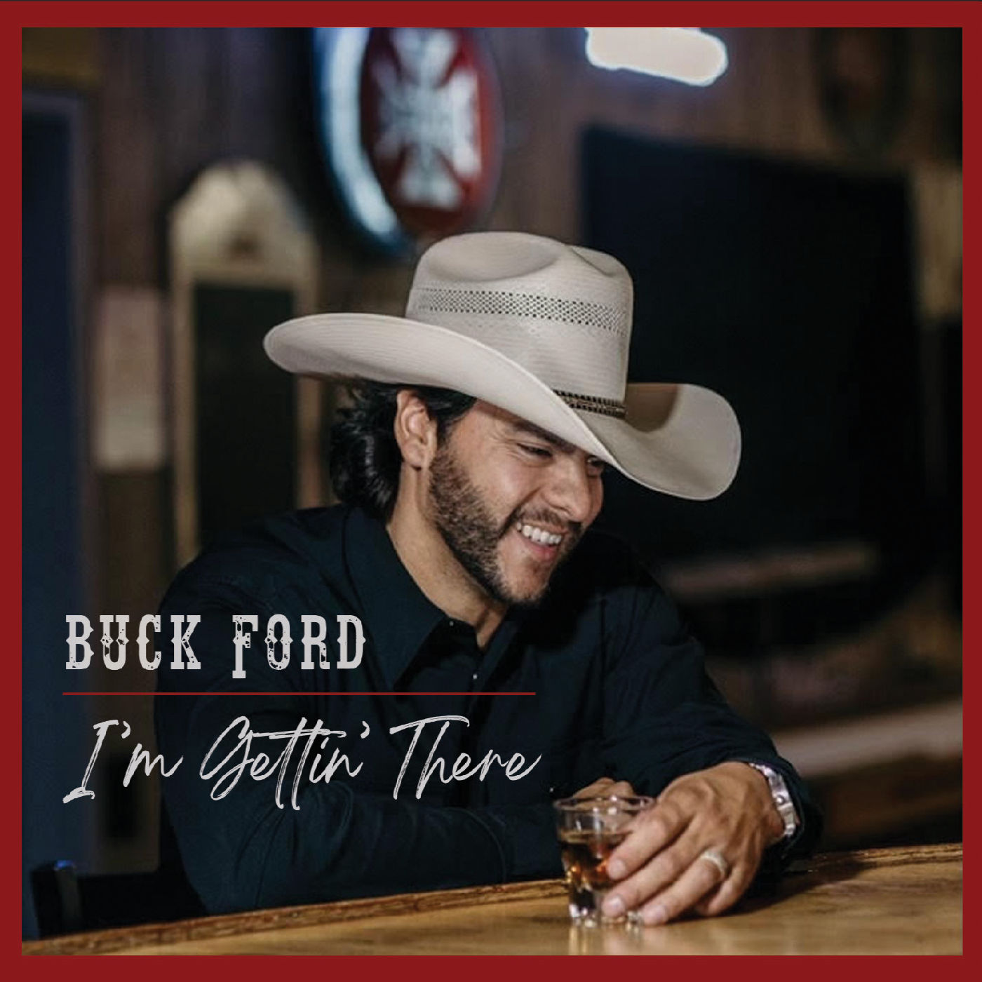 Buck Ford · I'm Gettin' There (2022 · FLAC+MP3)
