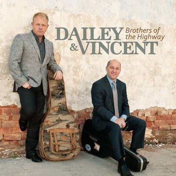 Dailey And Vincent - Brothers Of The Highway