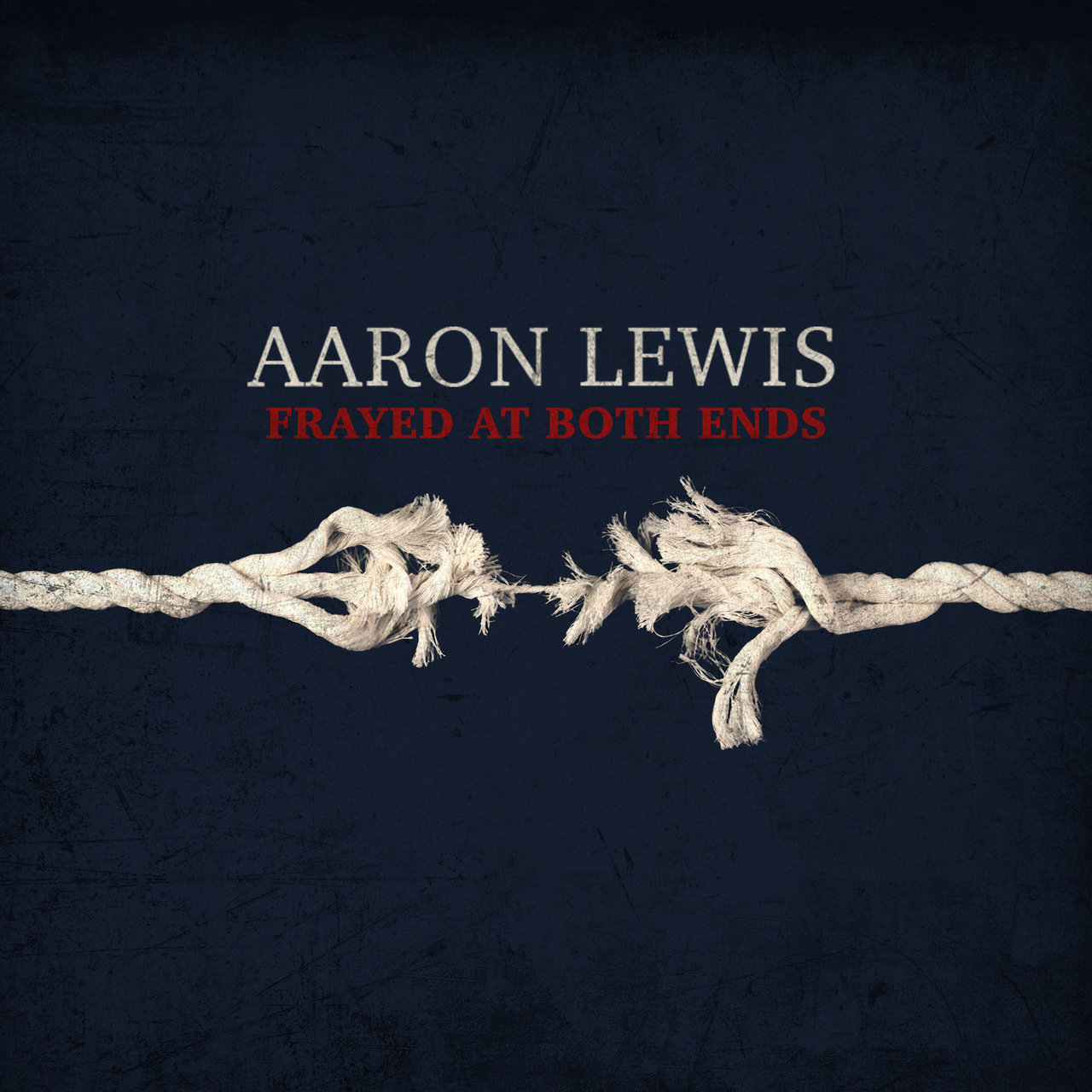 Aaron Lewis · Frayed At Both Ends (Deluxe) (2022 · FLAC+MP3)