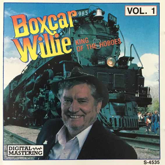 Boxcar Willie - King Of The Hoboes - Vol. 1