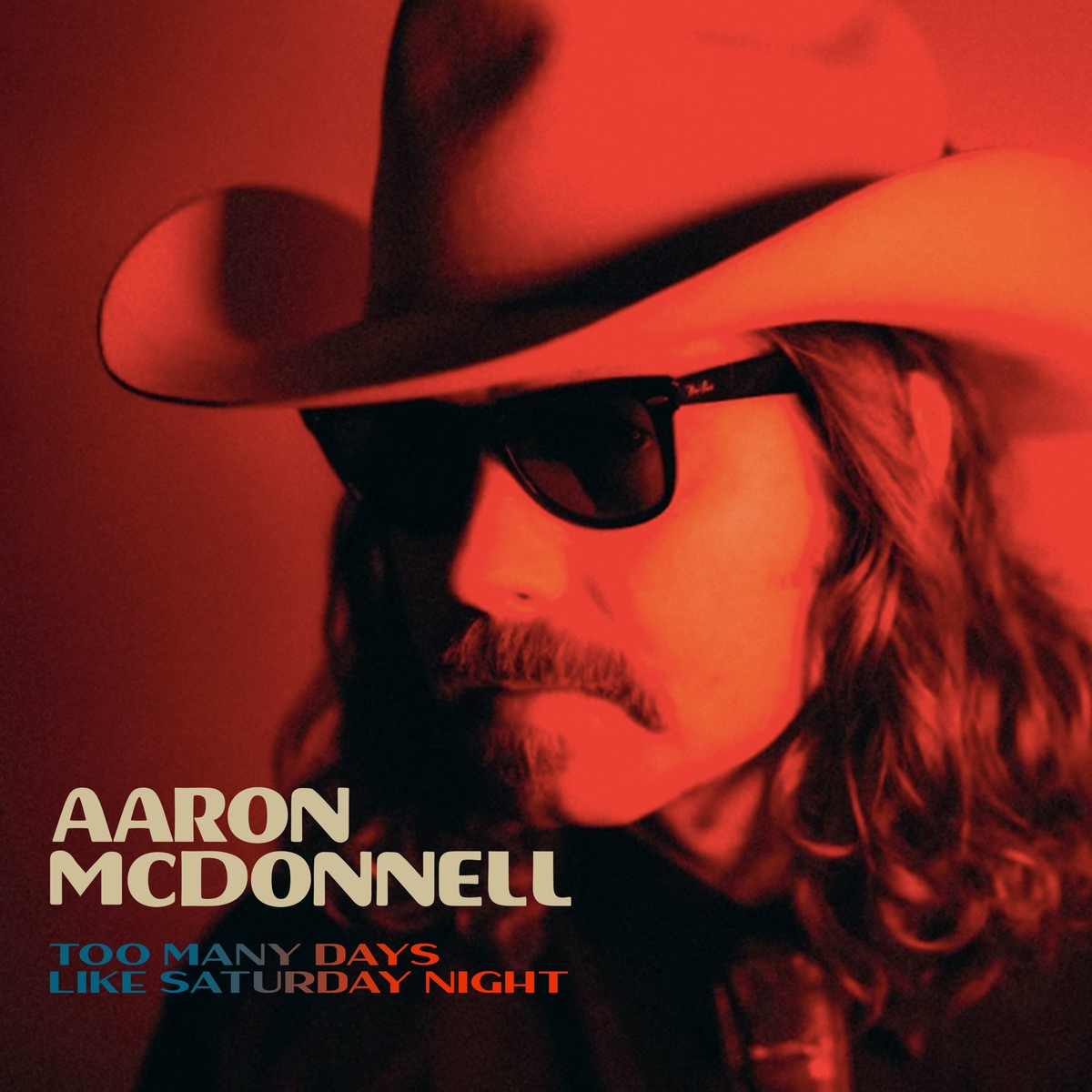 Aaron McDonnell · Too Many Days Like Saturday Night (2022 · FLAC+MP3)
