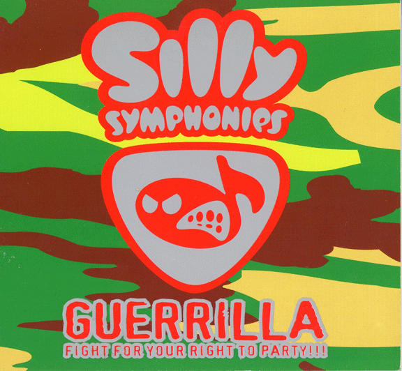 Silly Symphonies - Guerrilla, Fight for Your Right to Party!