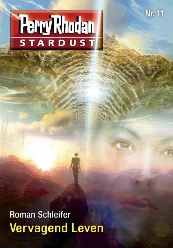 Perry Rhodan Stardust 11 - Vervagend leven - Roman Schleifer V2
